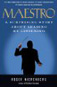 Book 1328 133 maestro: a surprising story about leading by listening