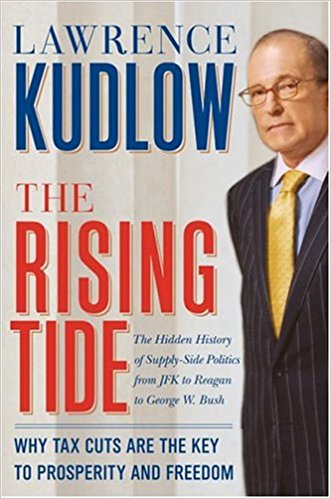 Book titled: the rising tide by lawrence kudlow