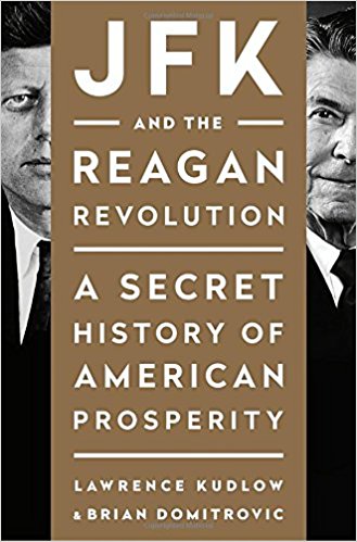 Book 1382 517 jfk and the reagan revolution: a secret history of american prosperity