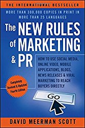 Book titled: the new rules of marketing & pr: how to use social media, online video, mobile applications, blogs, news releases, and viral marketing to reach buyers directly