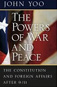 book 1404 148 The Powers of War and Peace: The Constitution and Foreign Affairs After 9/11