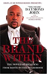 Book 1434 513 the brand within: the power of branding from birth to the boardroom (display of power series)