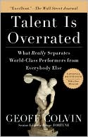 Book 1438 188 talent is overrated: what really separates world-class performers from everybody else