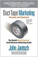 book 1442 191 Duct Tape Marketing: The World's Most Practical Small Business Marketing Guide