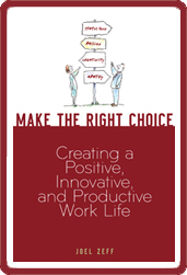Book 1454 211 make the right choice: creating a positive, innovative and productive work life