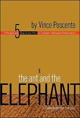 book 1480 248 The Ant and the Elephant: Leadership For the Self