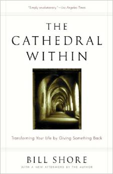 book 1534 347 The Cathedral Within: Transforming Your Life by Giving Something Back
