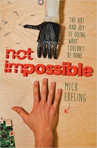 Book 1641 504 not impossible: the art and joy of doing what couldn't be done