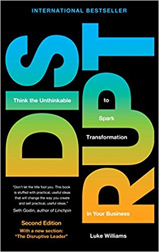 Book 1647 453 disrupt: think the unthinkable to spark transformation in your business