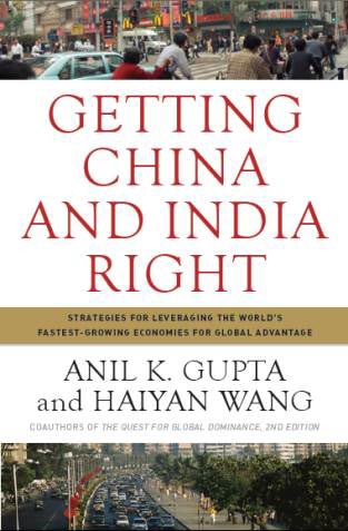 book 1667 469 Getting China and India Right: Strategies for Leveraging the World's Fastest Growing Economies for Global Advantage