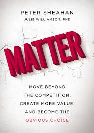 Book 1673 477 matter: move beyond the competition, create more value and become the obvious choice