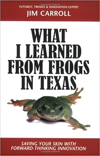 Book 1752 564 what i learned from frogs in texas: saving your skin with forward-thinking innovation