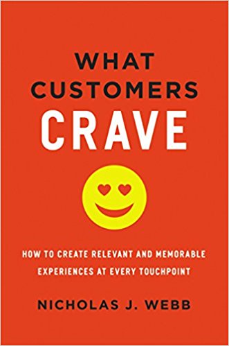 Book 1802 602 what customers crave: how to create relevant and memorable experiences at every touchpoint
