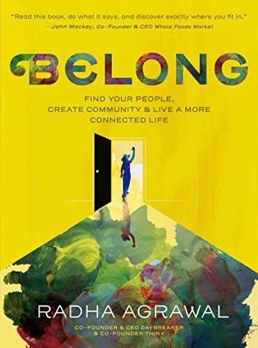 9781523502059 Belong: Find Your People, Create Community, and Live a More Connected Life