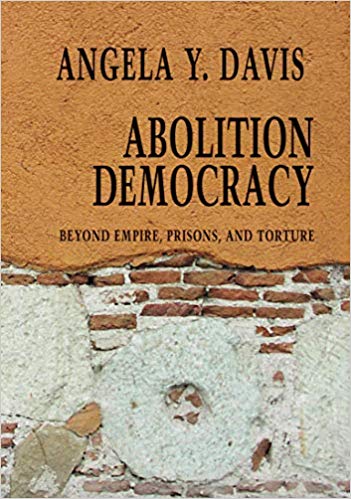 51 cc9u394l. Sx349 bo1204203200 abolition democracy: beyond empire, prisons, and torture (open media series)