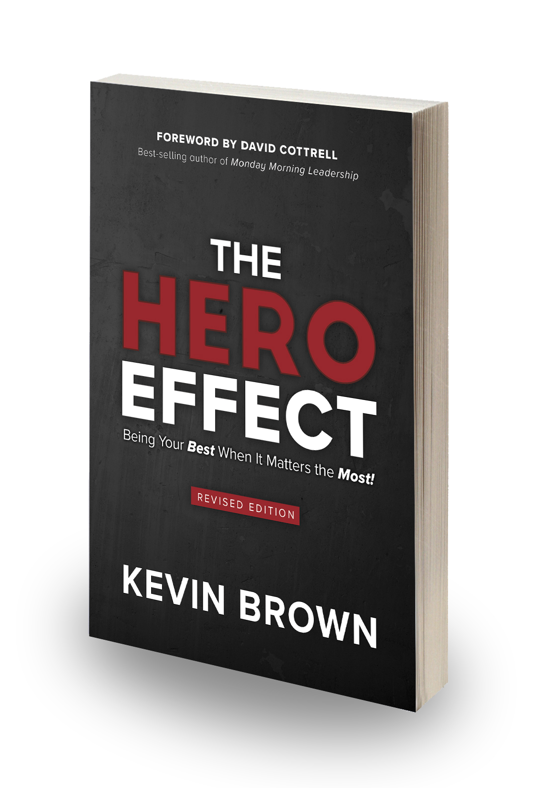 Theheroeffect 3d the hero effect: being your best when it matters the most