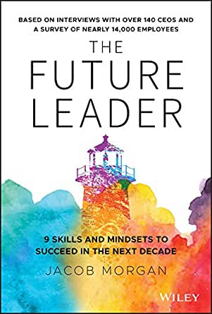 Unknown 1 the future leader: 9 skills and mindsets to succeed in the next decade