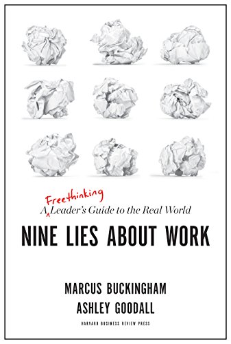 414sifi7ppl nine lies about work: a freethinking leader’s guide to the real world