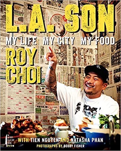 L. A. Son: my life, my city, my food
