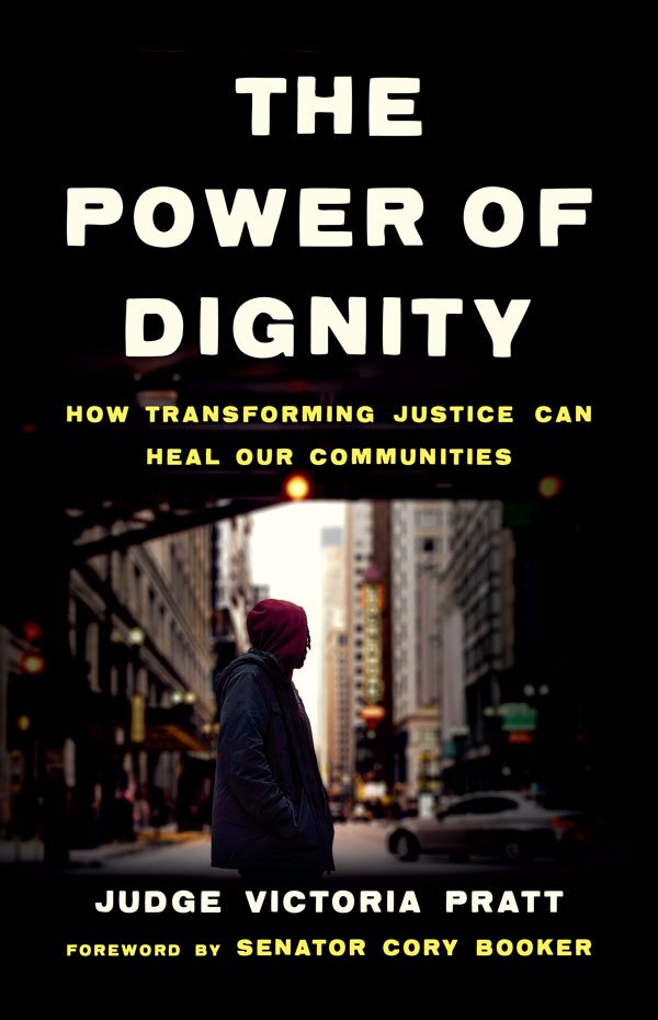 Judge victoria pratt the power of dignity book 600x930 1 the power of dignity
