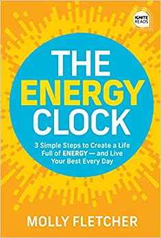 41vrpw6hbl. Sy344 bo1204203200 the energy clock: 3 simple steps to create a life full of energy ― and live your best every day