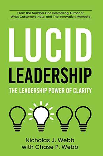 Lucid leadership lucid leadership: the leadership power of clarity