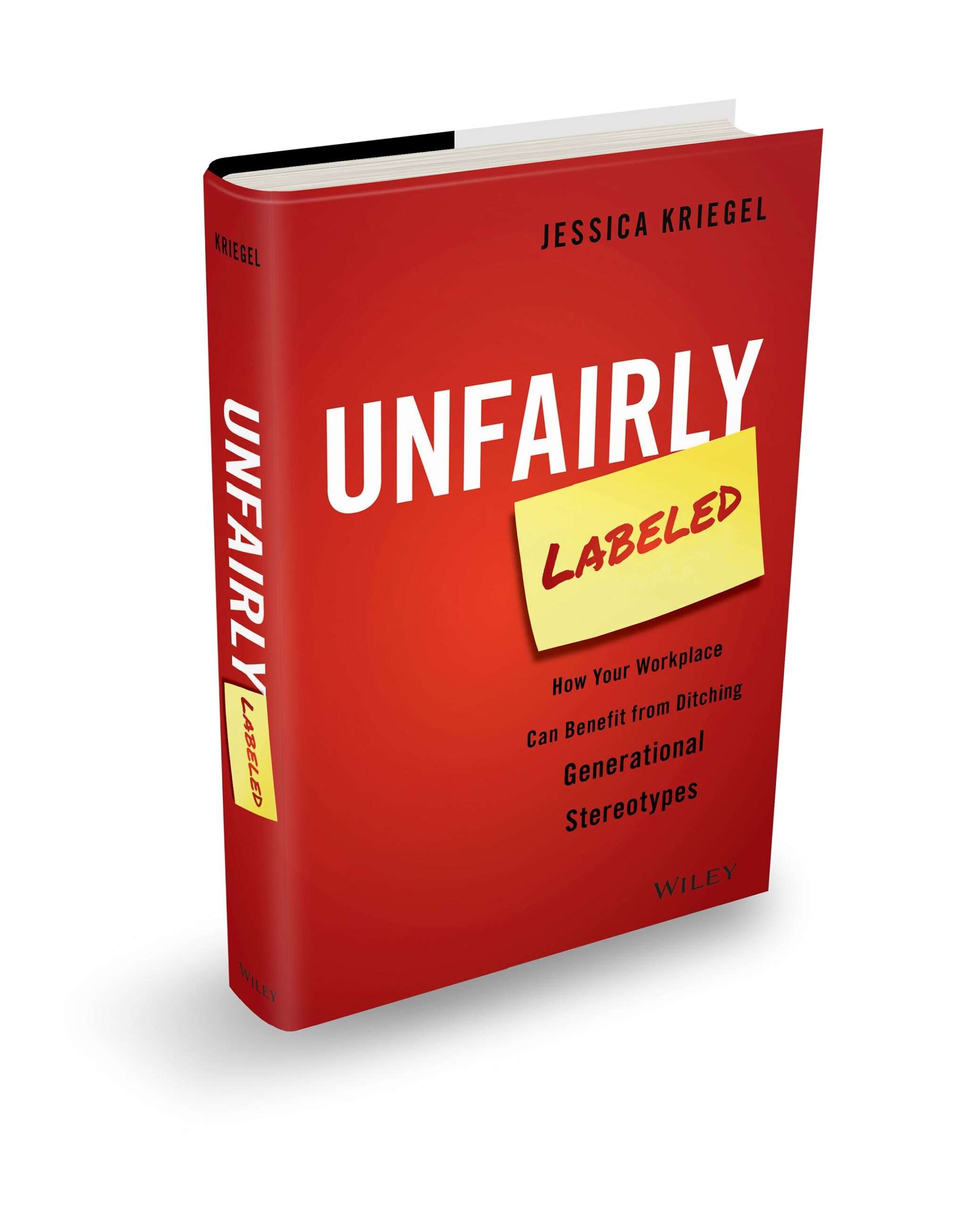 Unfairly Labeled Book Cover scaled Unfairly Labeled: How Your Workplace Can Benefit From Ditching Generational Stereotypes