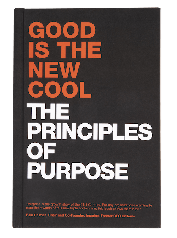 book cover principles of purpose medium GOOD IS THE NEW COOL: THE PRINCIPLES OF PURPOSE