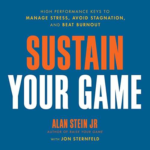 51oE6Q6IhL Sustain Your Game: High Performance Keys to Manage Stress, Avoid Stagnation, and Beat Burnout