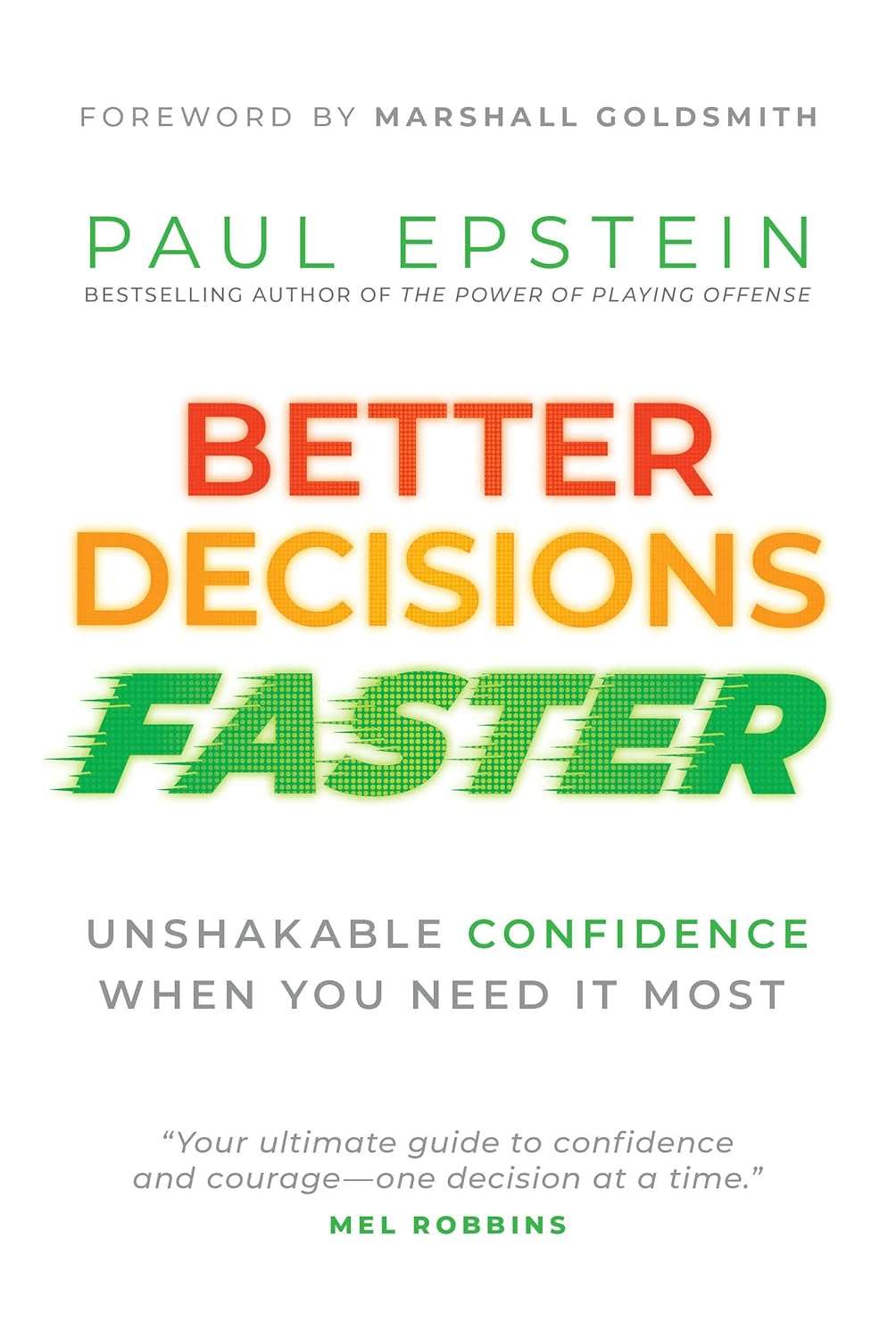 Better decisions faster by paul epstein.