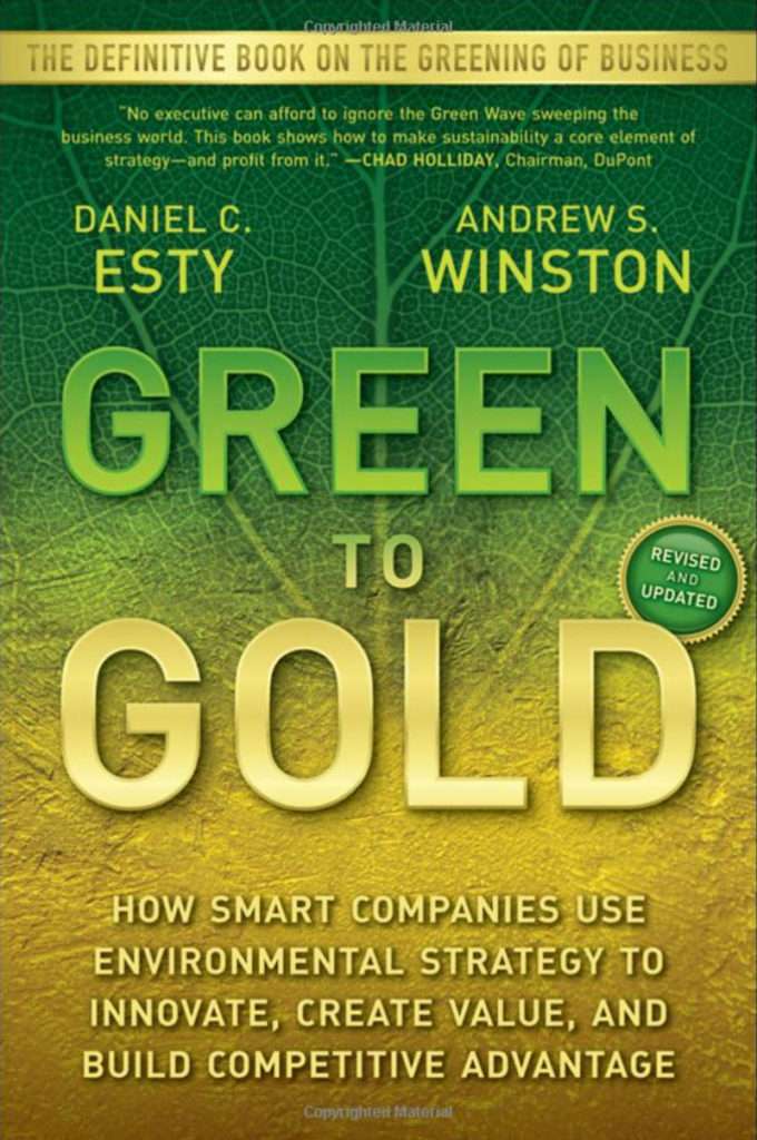 Green tp gold book 680x1024 1 green to gold: how smart companies use environmental strategy to innovate, create value, and build competitive advantage