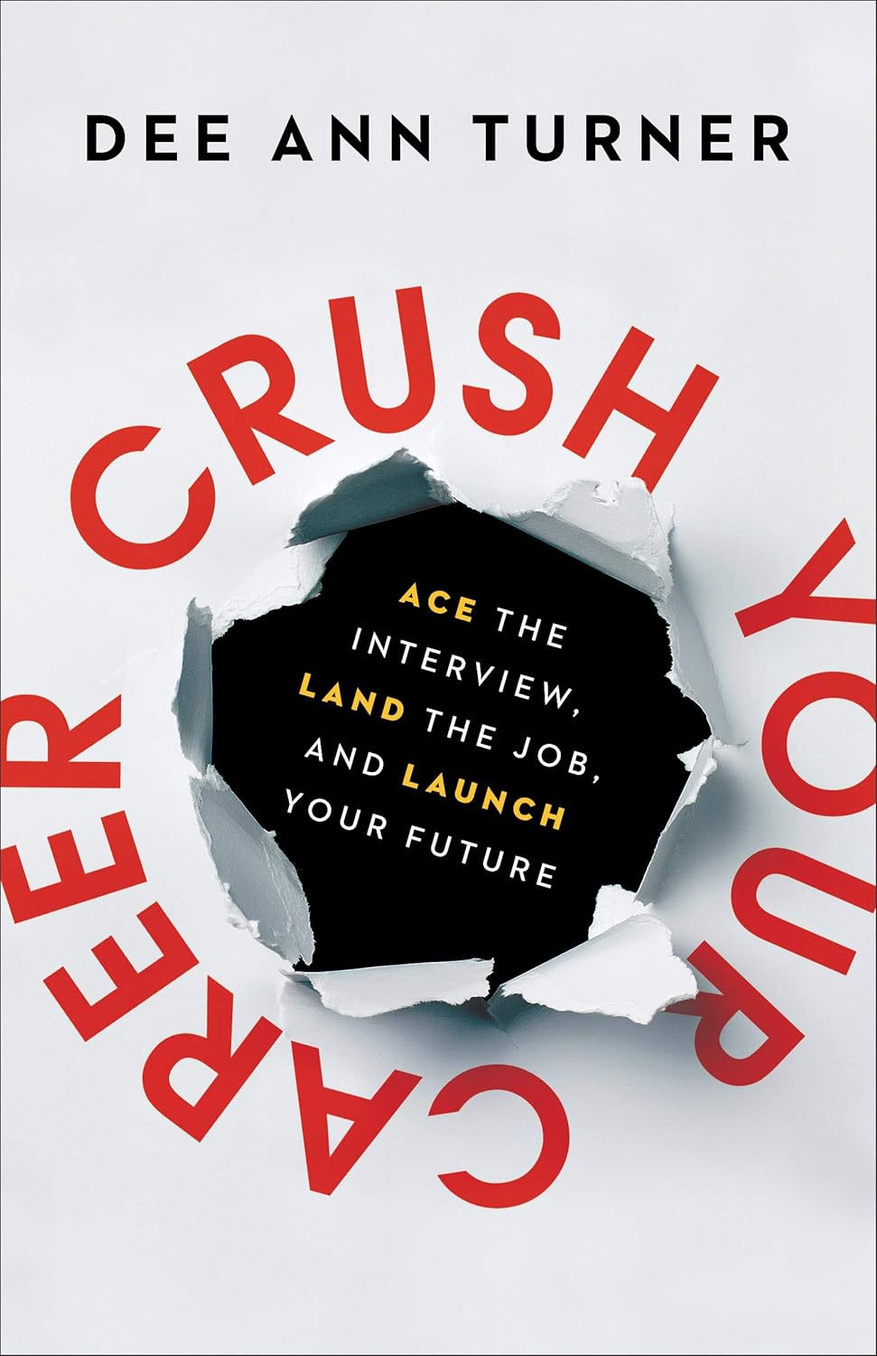 Crush Your Career: Ace the Interview, Land the Job, and Launch Your Future 81IPSvBriQL. SL1500 Crush Your Career: Ace the Interview, Land the Job, and Launch Your Future
